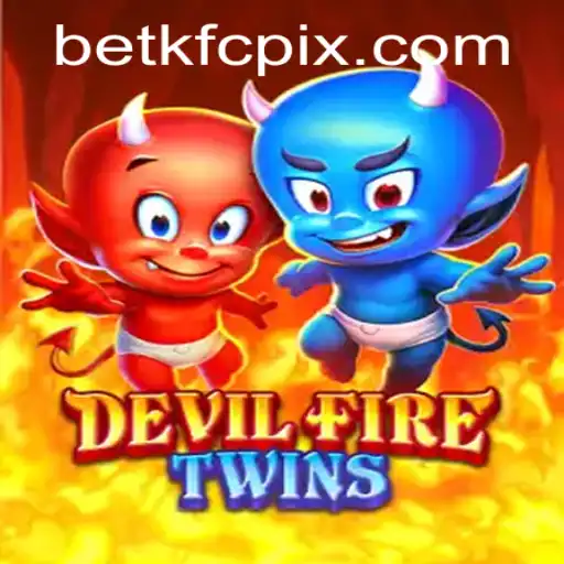 DevilFireTwins: Uma Jornada Única no Universo Betkfc