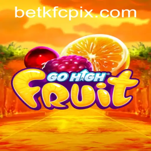 Descubra o Fascinante Mundo do Jogo GoHighFruit com Betkfc